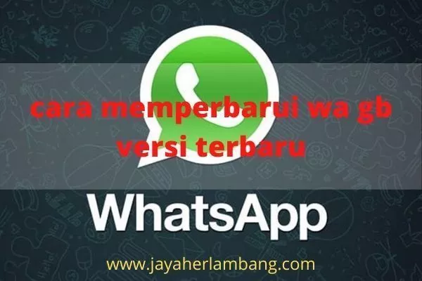 cara memperbarui wa gb
