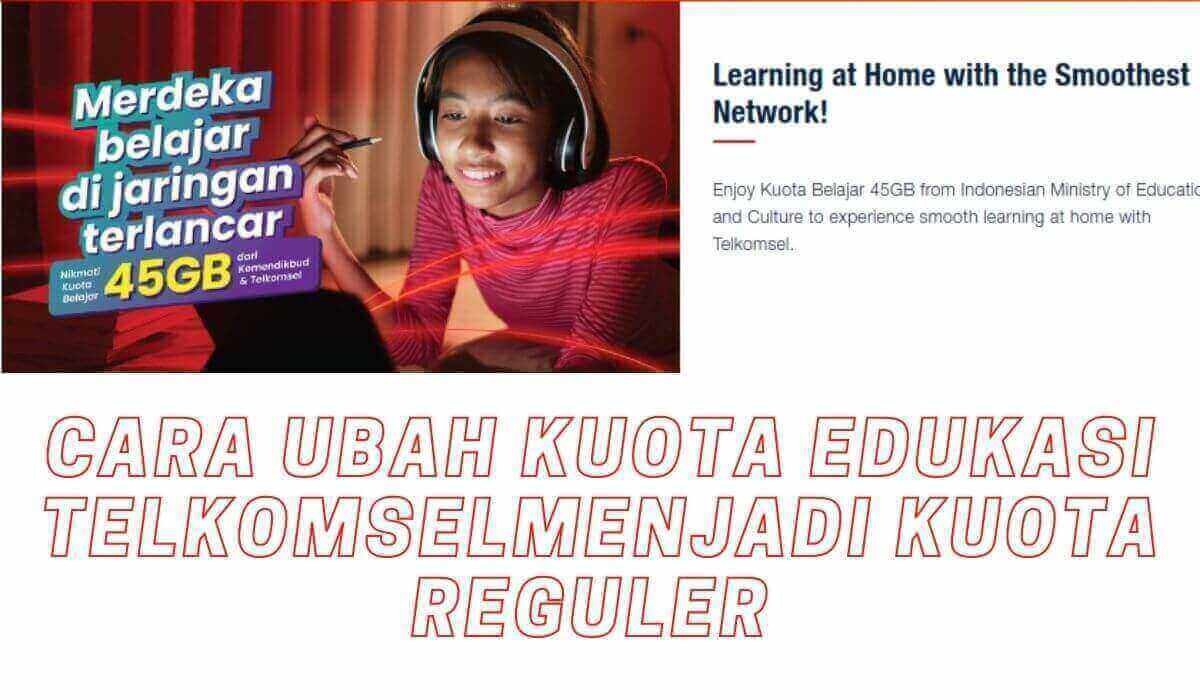 Cara mengubah kuota edukasi menjadi kuota utama telkomsel